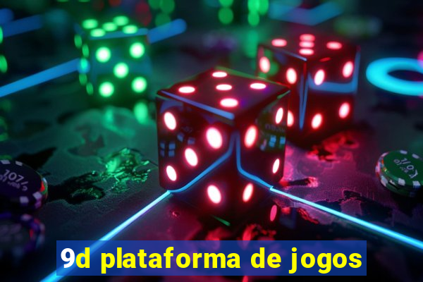 9d plataforma de jogos